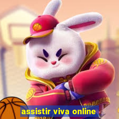 assistir viva online